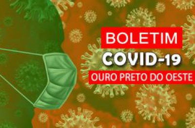 Boletim Diário de Covid-19 de Ouro Preto do Oeste desta quinta-feira (20)