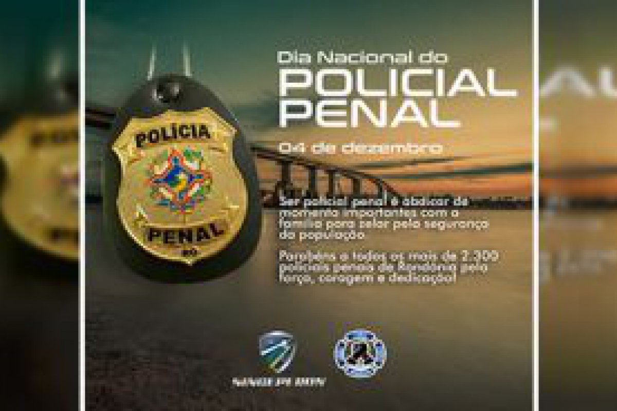 Singeperon parabeniza servidores pelo Dia Nacional do Policial Penal